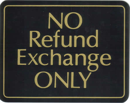 "NO Refund Exchange ONLY" Store Signage - 7" x 5 1/2"H