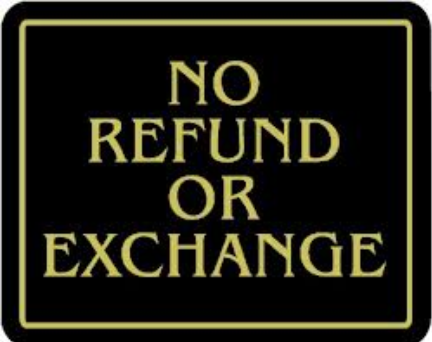 "NO REFUND OR Exchange" Store Signage - 7" x 5 1/2"H