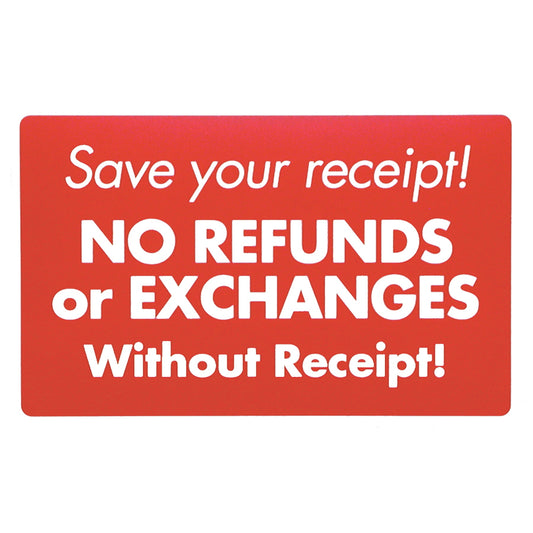 Plastic "Save your receipt" Store Message Sign 11"W x 7"L